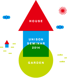 UNISON SEMINAR 2014 GARDEN